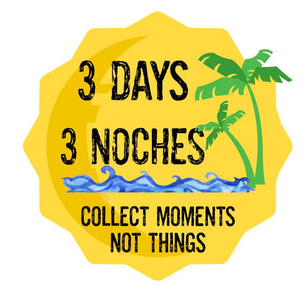 3 Days 3 Noches