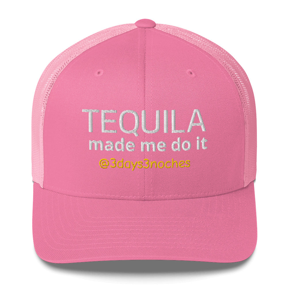 "Tequila Made Me Do It" Embroidered Trucker Cap