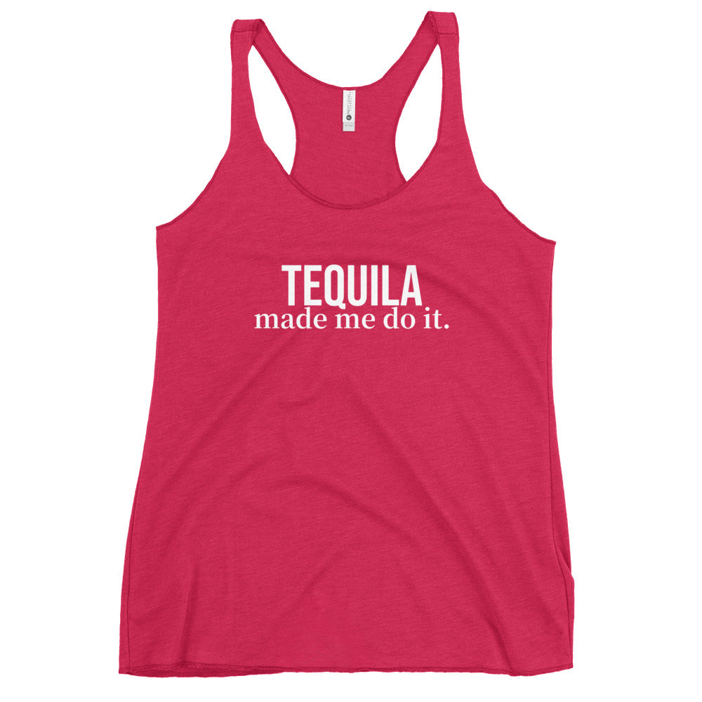 "Tequila Made Me Do It" Women's Racerback Tank