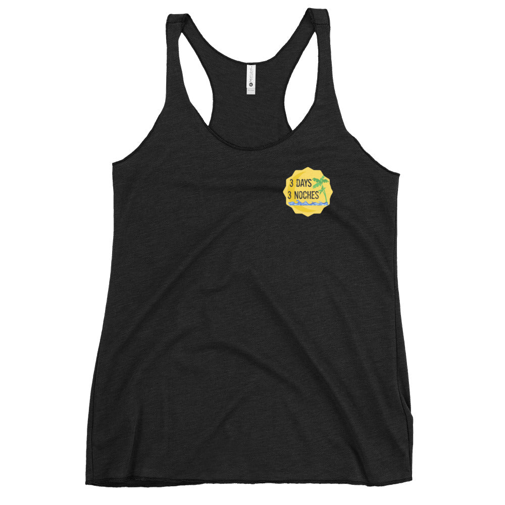 3 Days 3 Noches Logo Women's Racerback Tank