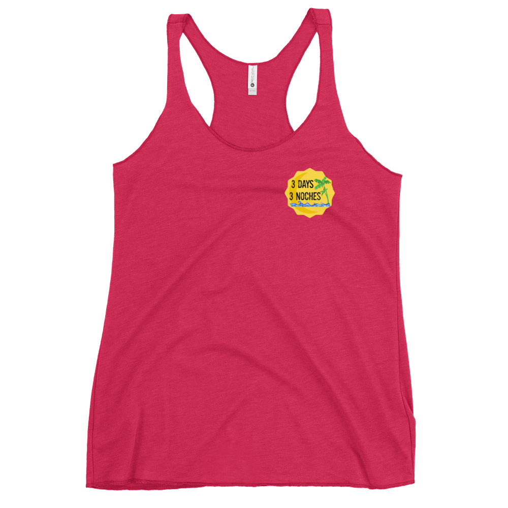 3 Days 3 Noches Logo Women's Racerback Tank