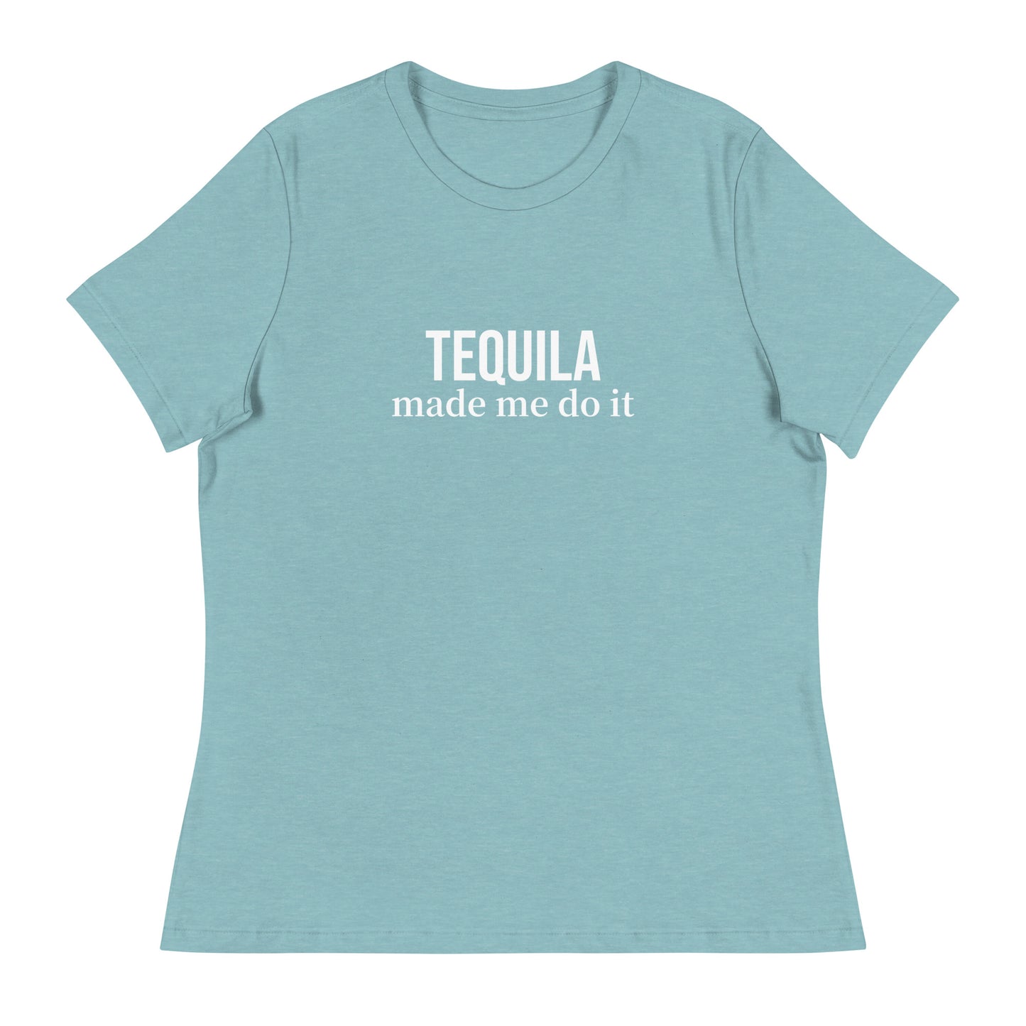 Colorful "Tequila Made Me Do it" Women's Relaxed T-Shirt